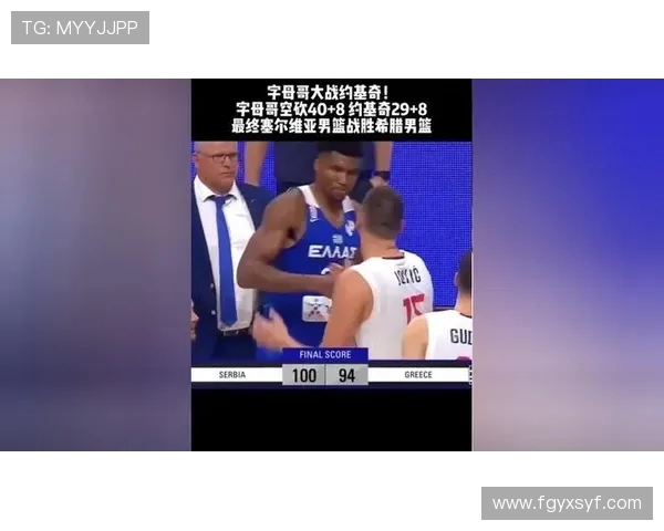 字母哥与麦基的对决谁能在赛场上笑到最后精彩对抗引发球迷热议